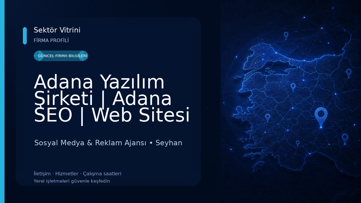 Adana Yazılım Şirketi | Adana SEO | Web Sitesi Tasarım
