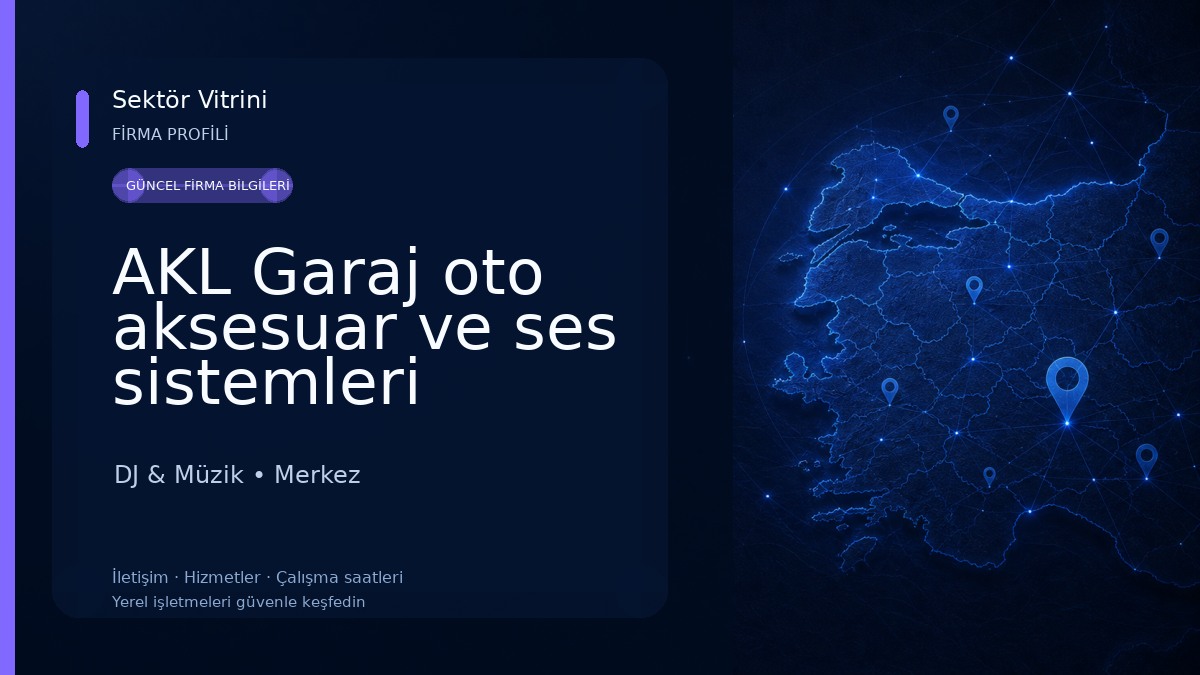 AKL Garaj oto aksesuar ve ses sistemleri 
