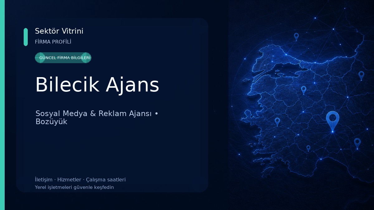 Bilecik Ajans Sosyal Medya & Reklam Ajansı
