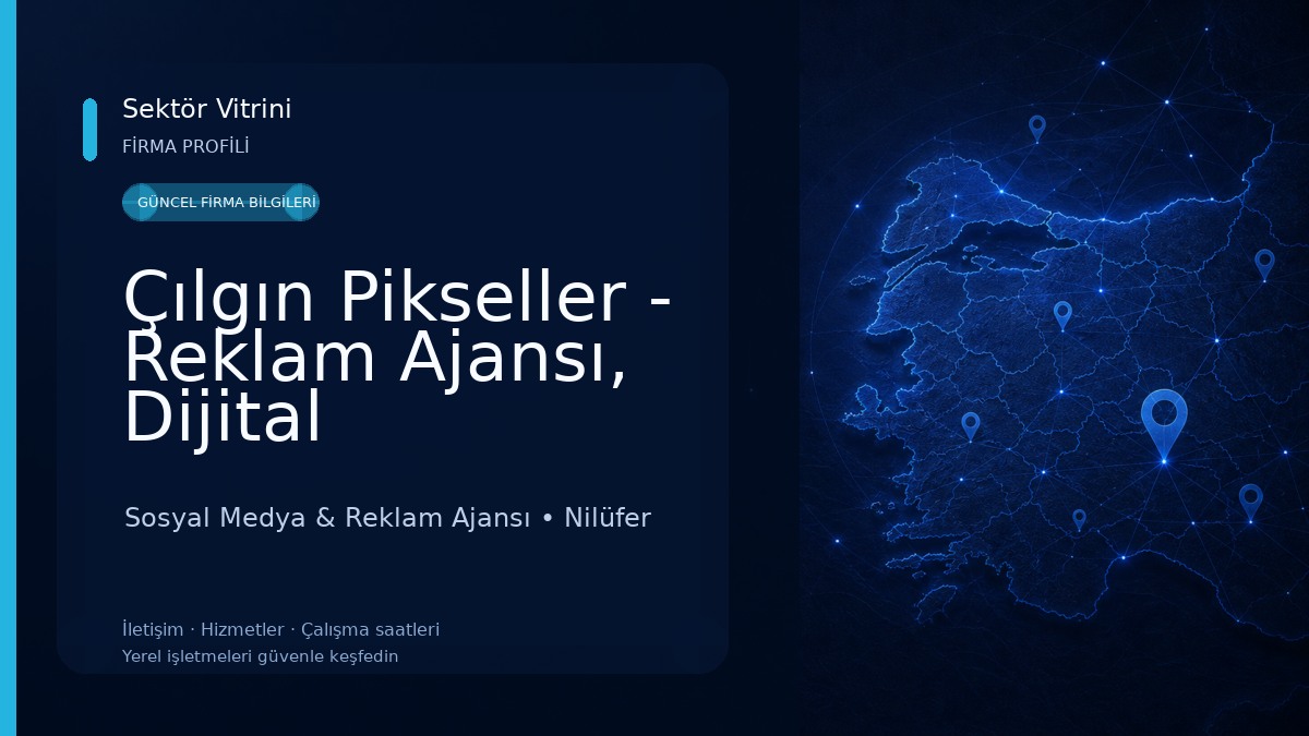 Çılgın Pikseller - Reklam Ajansı, Dijital Pazarlama ve Sosyal Medya Bursa Sosyal Medya & Reklam Ajansı