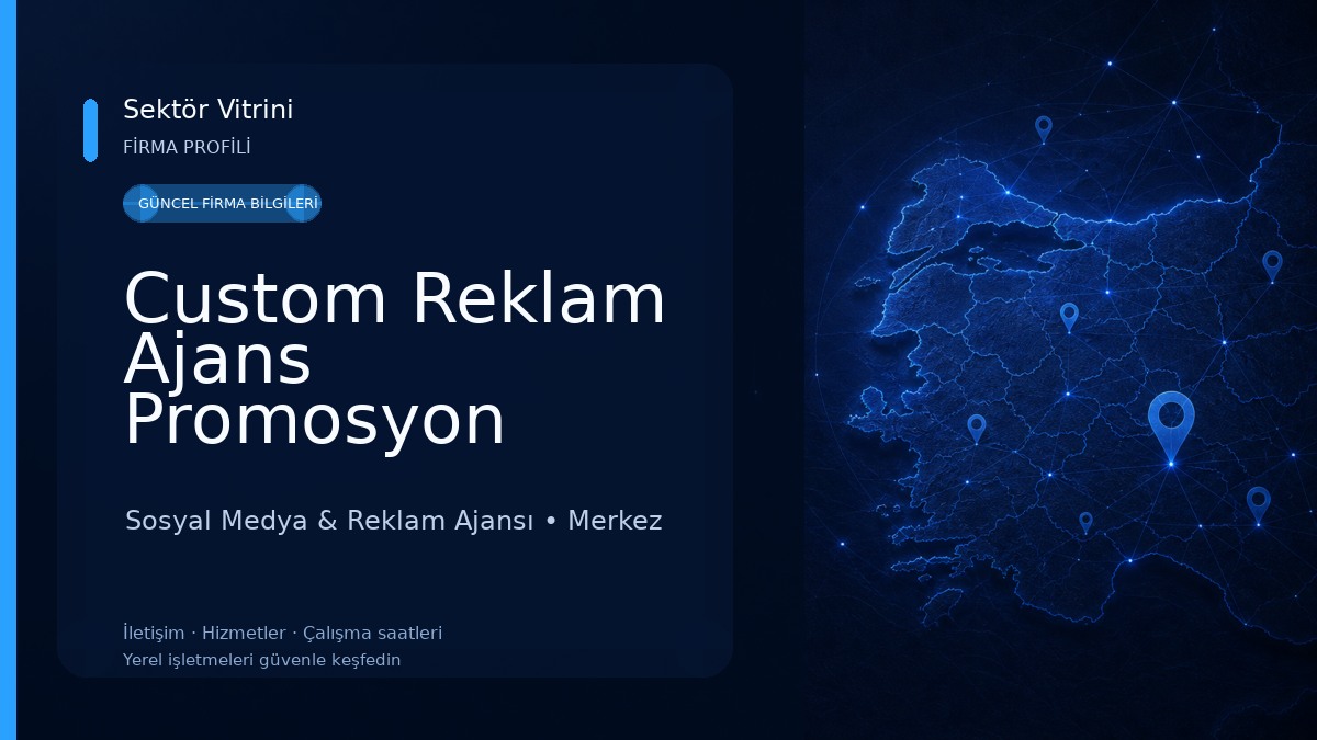 Custom Reklam Ajans Promosyon Matbaa Hizmetleri Sosyal Medya & Reklam Ajansı