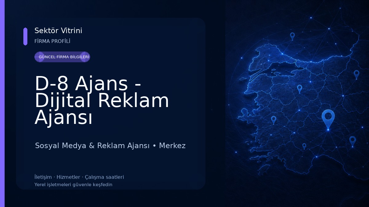 D-8 Ajans - Dijital Reklam Ajansı Sosyal Medya & Reklam Ajansı