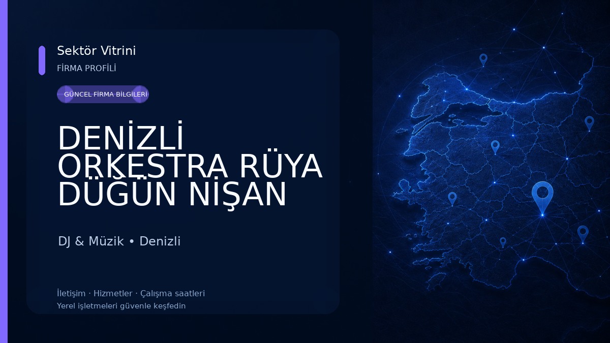 DENİZLİ ORKESTRA RÜYA DÜĞÜN NİŞAN KINAGECESİ MÜZİK DENİZLİ ORKESTRA SES SİSTEMLERİ KİRALAMA DJ & Müzik