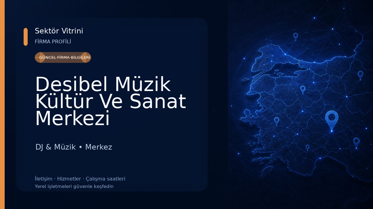 Desibel Müzik Kültür Ve Sanat Merkezi DJ & Müzik
