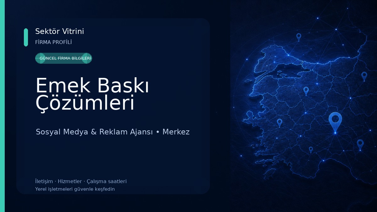 Emek Baskı Çözümleri Sosyal Medya & Reklam Ajansı