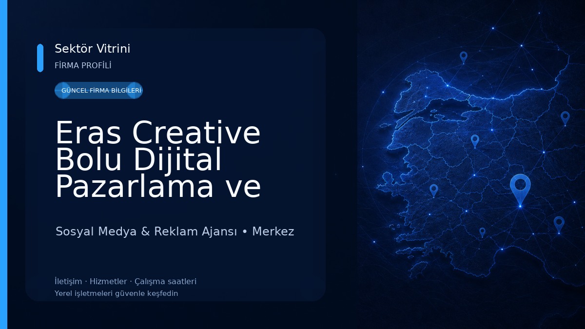 Eras Creative Bolu Dijital Pazarlama ve Reklam Ajansı Sosyal Medya & Reklam Ajansı