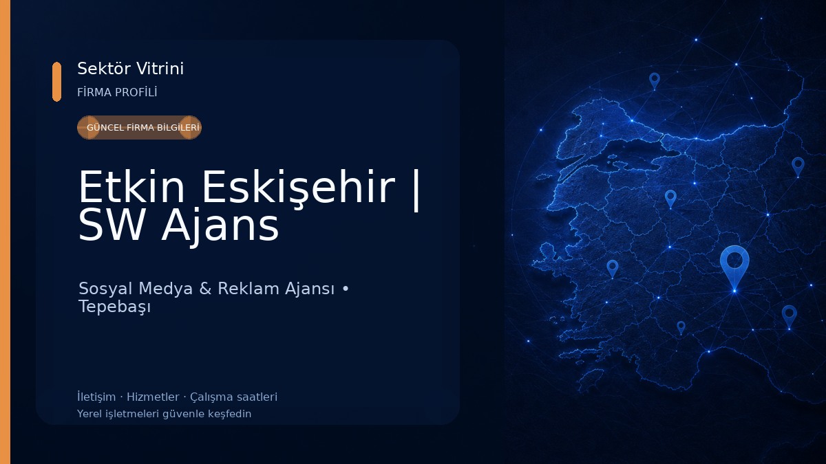 Etkin Eskişehir | SW Ajans Sosyal Medya & Reklam Ajansı