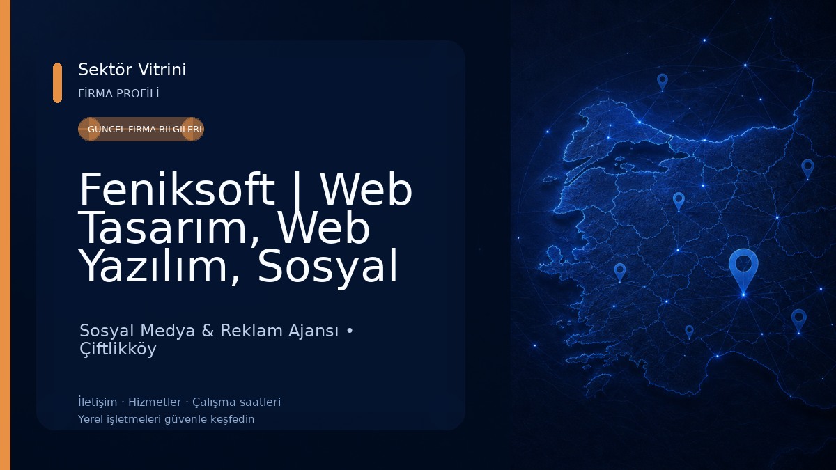 Feniksoft | Web Tasarım, Web Yazılım, Sosyal Medya Yönetimi 