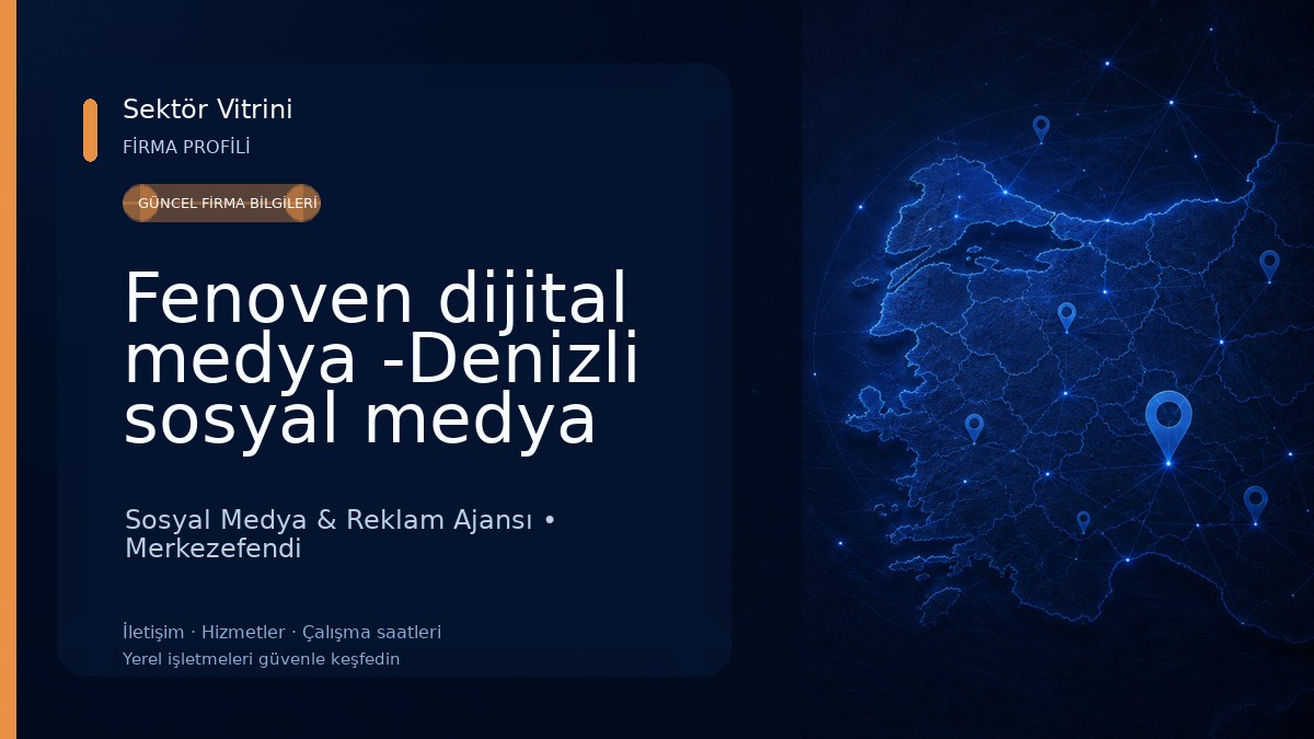 Fenoven dijital medya -Denizli sosyal medya ajansı -Denizli web tasarım-Denizli reklam ajansı Sosyal Medya & Reklam Ajansı