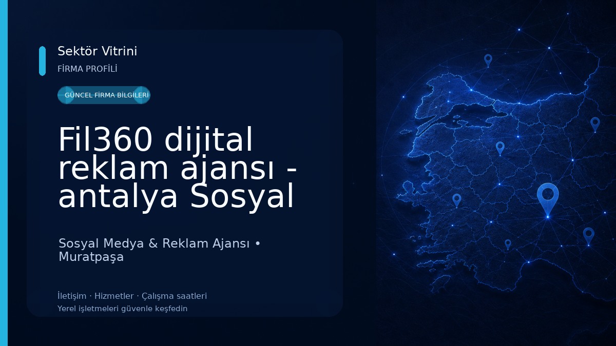 Fil360 dijital reklam ajansı - antalya Sosyal Medya Yönetimi