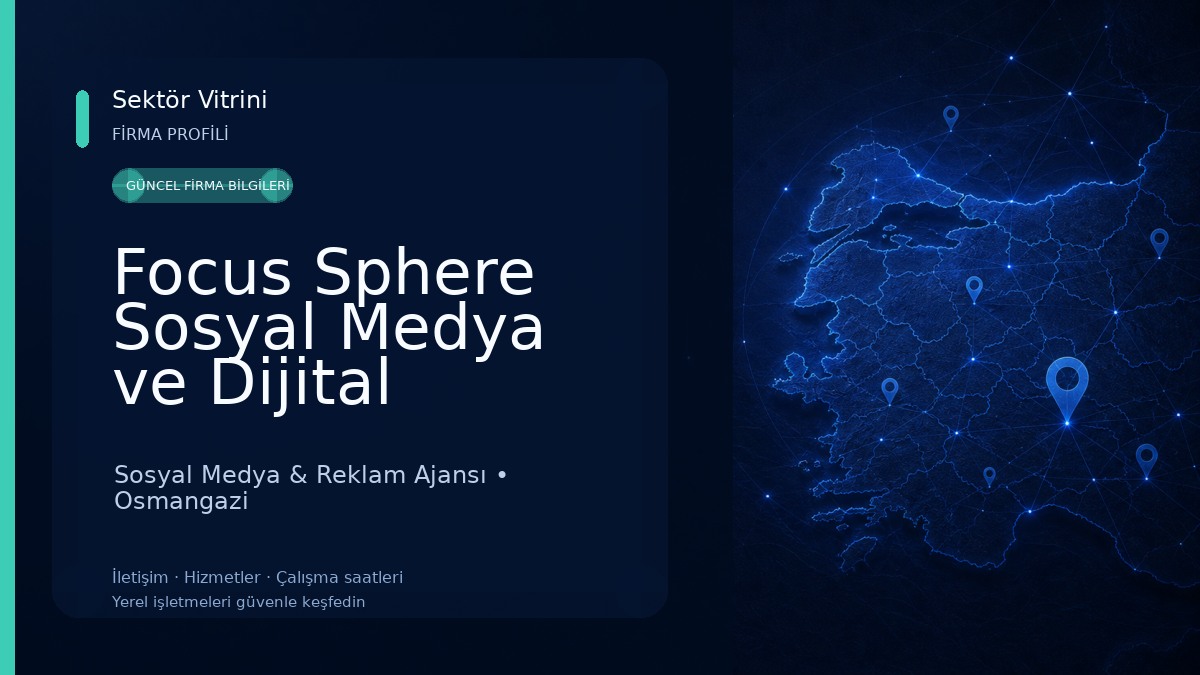 Focus Sphere Sosyal Medya ve Dijital Pazarlama Ajansı