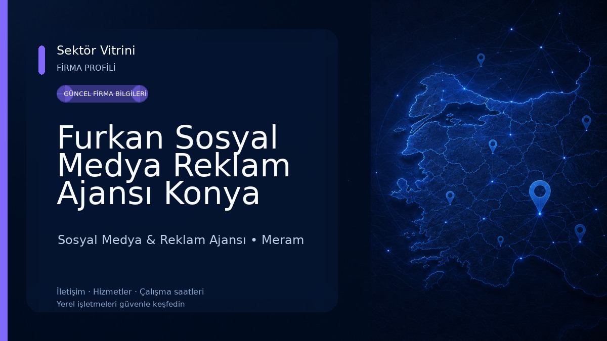Furkan Sosyal Medya Reklam Ajansı Konya Sosyal Medya & Reklam Ajansı