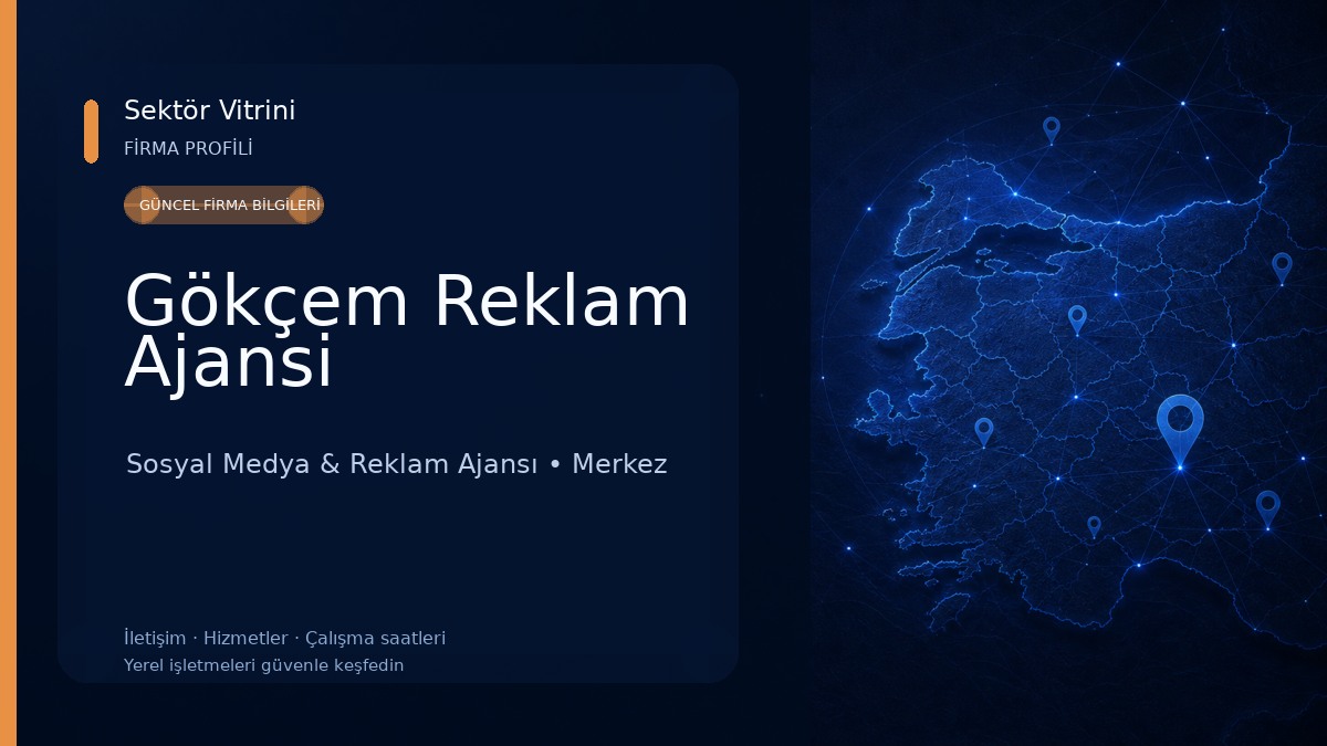 Gökçem Reklam Ajansi Sosyal Medya & Reklam Ajansı