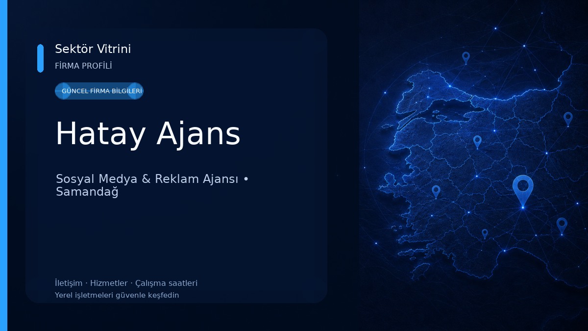 Hatay Ajans Sosyal Medya & Reklam Ajansı
