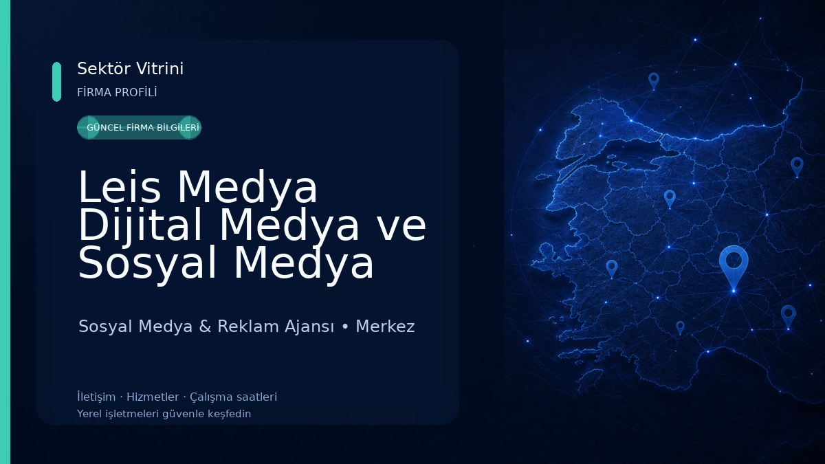 Leis Medya Dijital Medya ve Sosyal Medya Ajansı Sosyal Medya & Reklam Ajansı