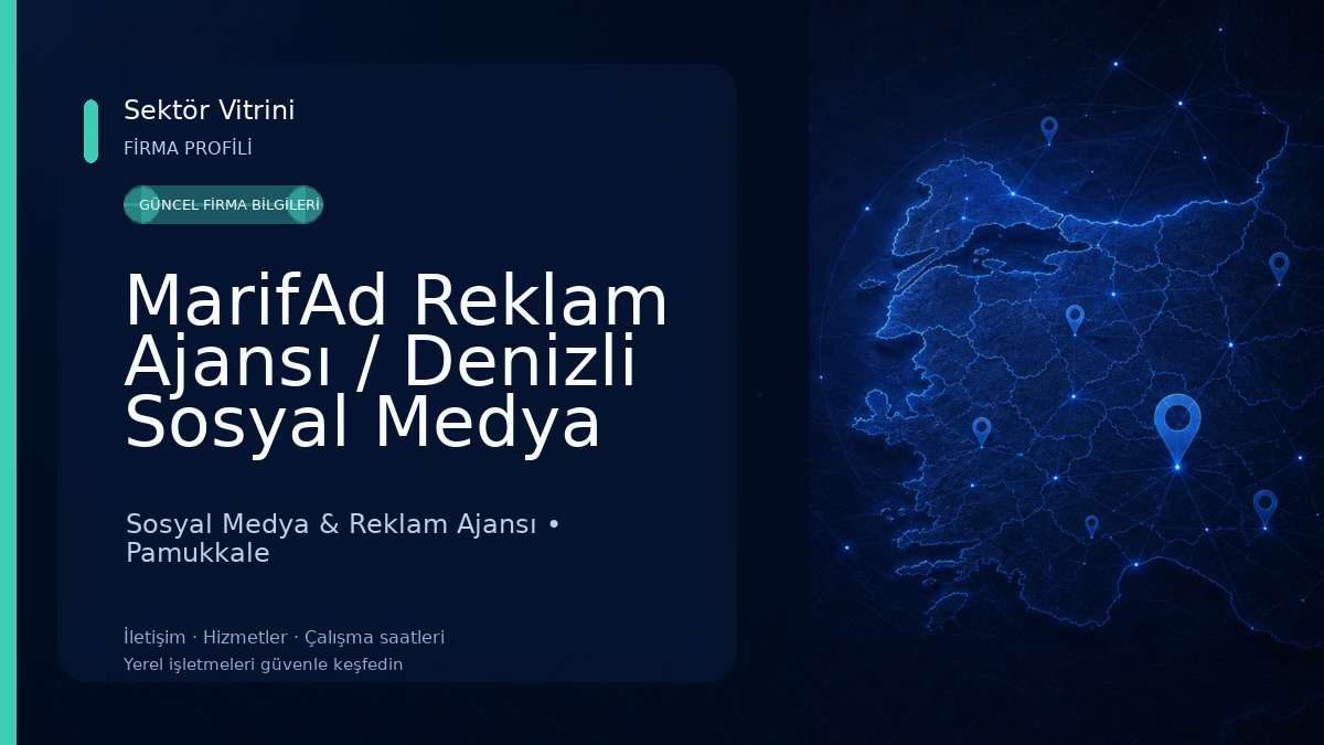 MarifAd Reklam Ajansı / Denizli Sosyal Medya Ajansı ve Denizli Reklam Ajansı Sosyal Medya & Reklam Ajansı