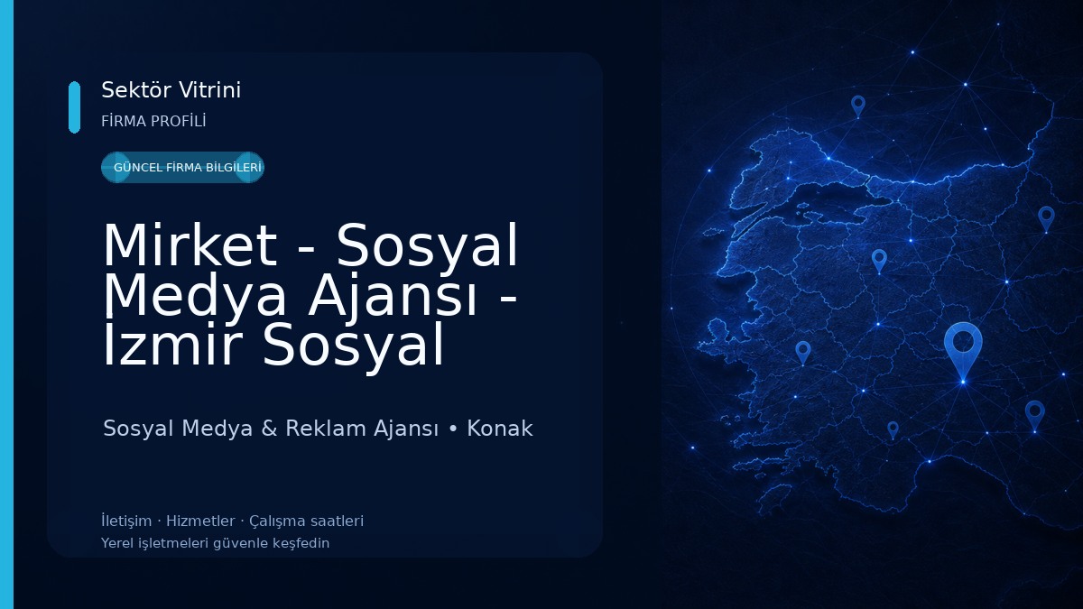 Mirket - Sosyal Medya Ajansı - İzmir Sosyal Medya Yönetimi