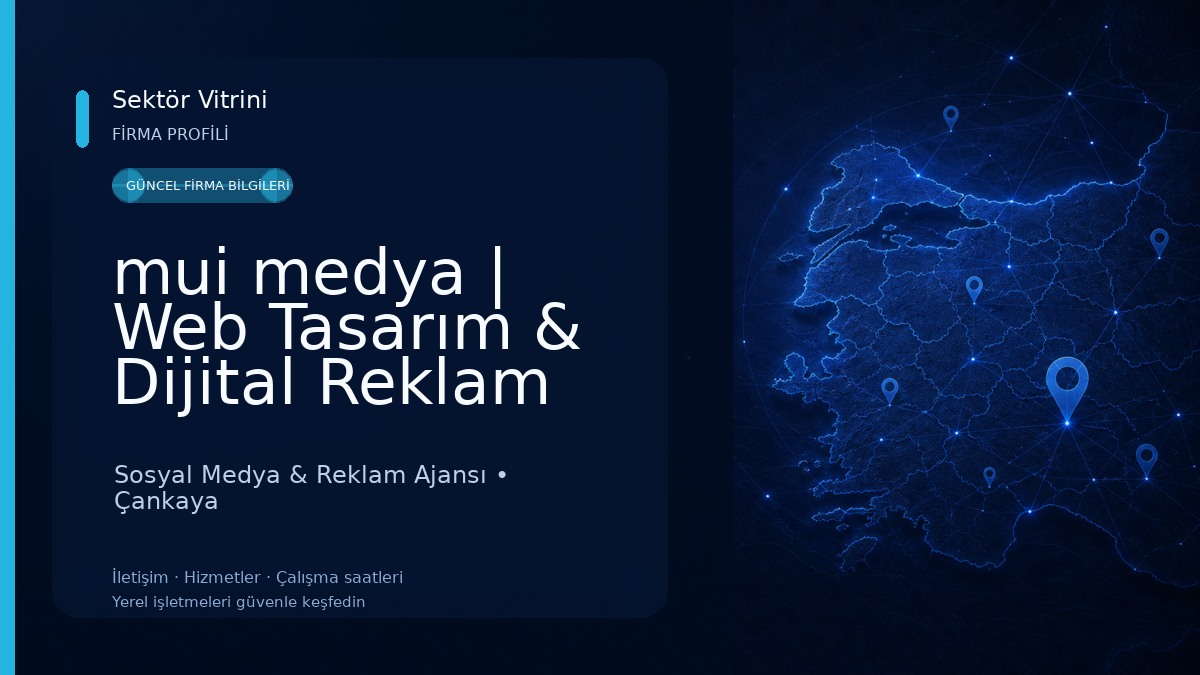 mui medya | Web Tasarım & Dijital Reklam Ajansı | Ankara Sosyal Medya & Reklam Ajansı