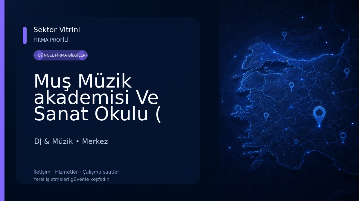 Muş Müzik akademisi Ve Sanat Okulu ( Müzik, Resim, Dans, Cimnastik Ve Yabancı Dil ) DJ & Müzik
