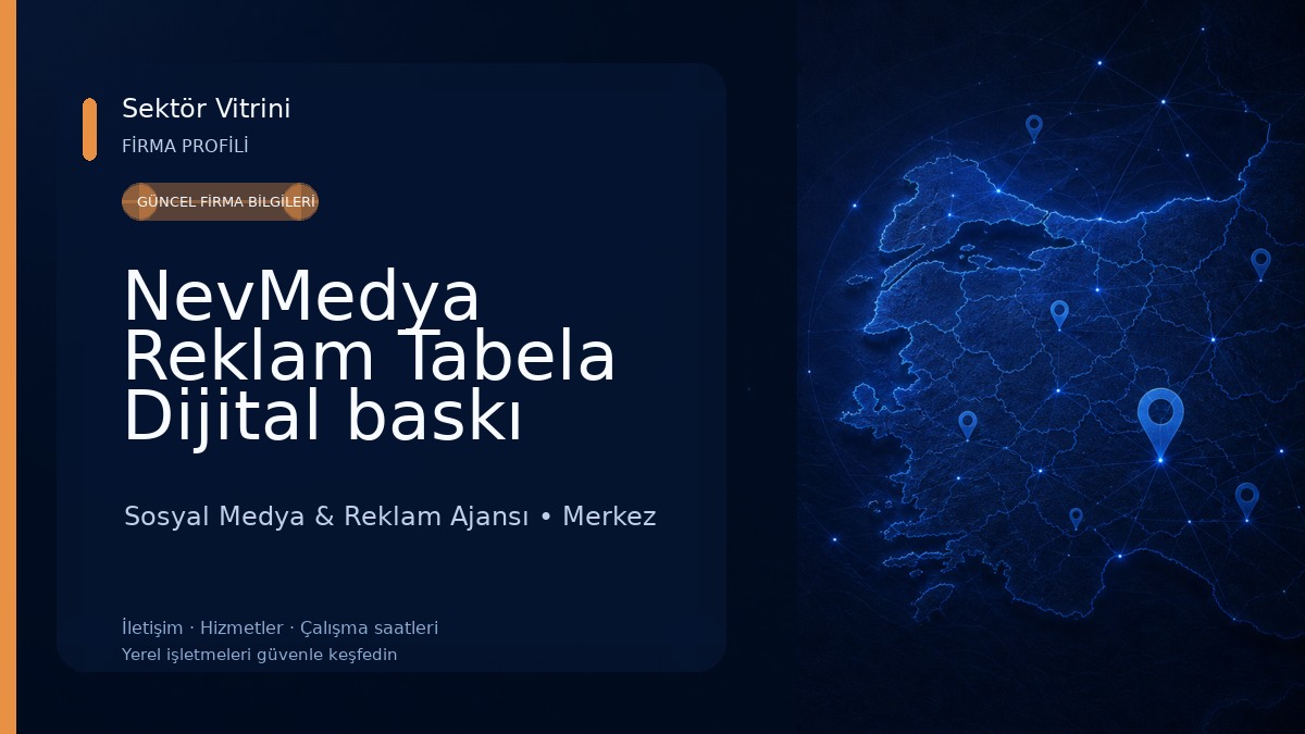 NevMedya Reklam Tabela Dijital baskı Sosyal Medya & Reklam Ajansı