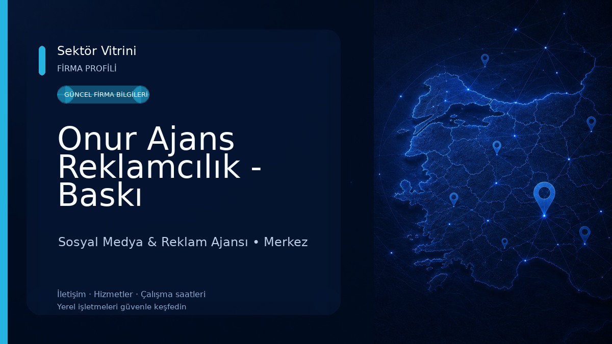 Onur Ajans Reklamcılık - Baskı Teknolojileri Sosyal Medya & Reklam Ajansı