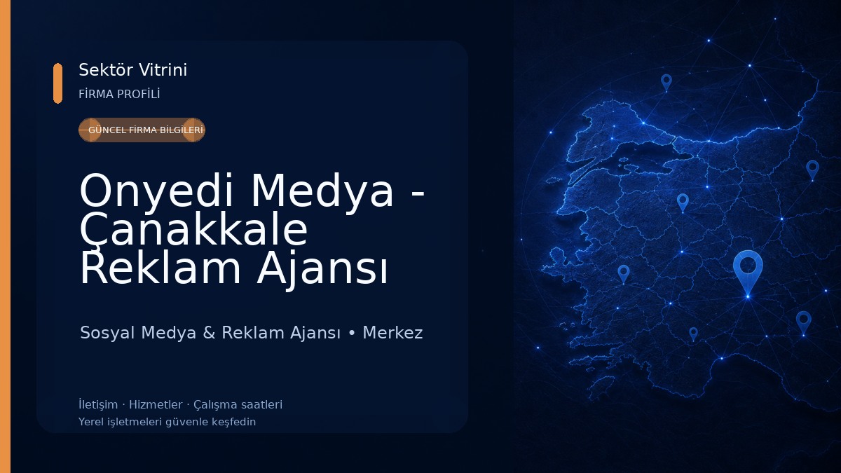 Onyedi Medya - Çanakkale Reklam Ajansı Sosyal Medya & Reklam Ajansı