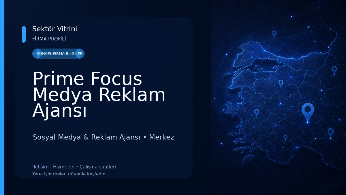 Prime Focus Medya Reklam Ajansı Sosyal Medya & Reklam Ajansı