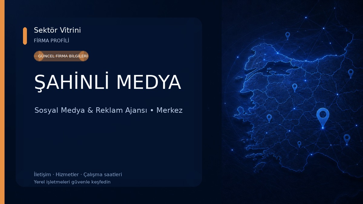 ŞAHİNLİ MEDYA Sosyal Medya & Reklam Ajansı
