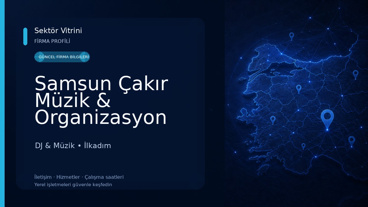 Samsun Çakır Müzik & Organizasyon 