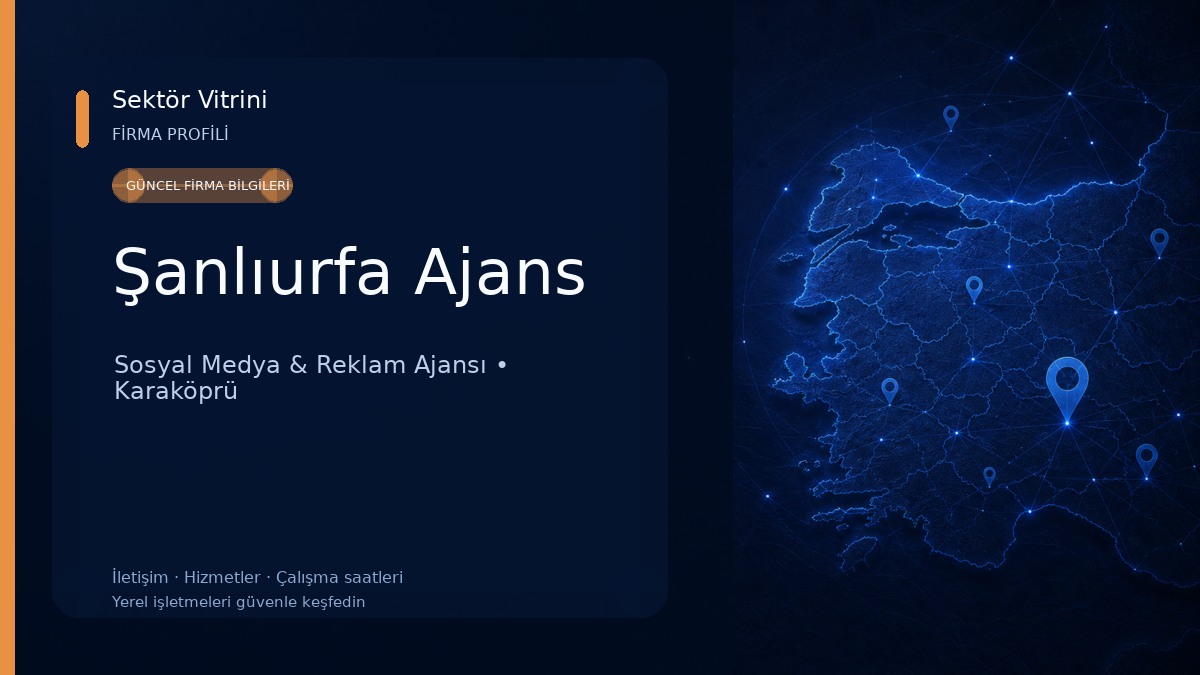 Şanlıurfa Ajans Sosyal Medya & Reklam Ajansı