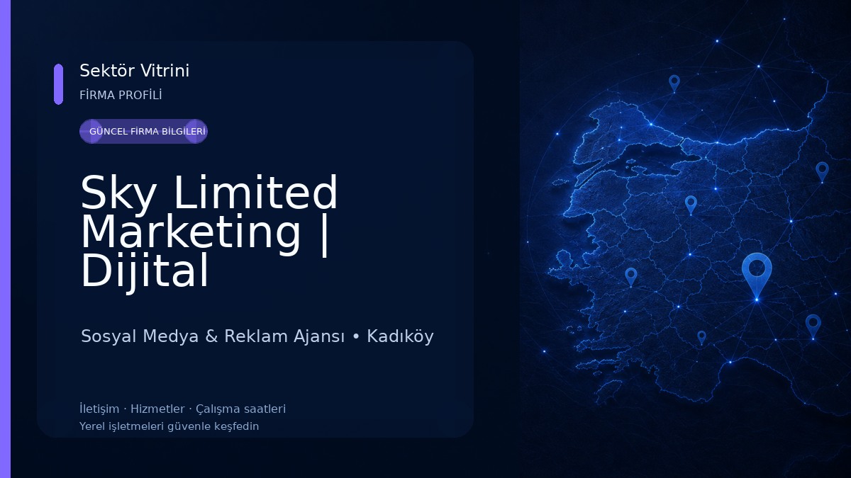Sky Limited Marketing | Dijital Pazarlama & Sosyal Medya Reklam Ajansı Sosyal Medya & Reklam Ajansı