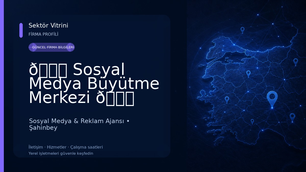 🚀 Sosyal Medya Büyütme Merkezi 🚀 Sosyal Medya & Reklam Ajansı