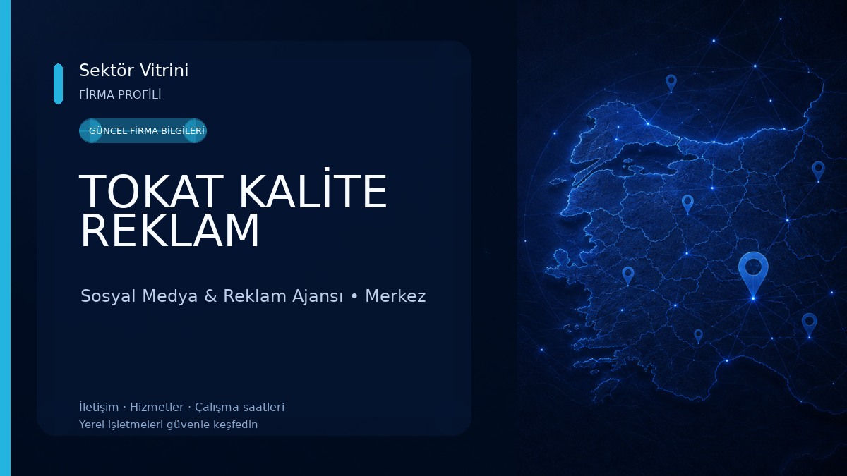 TOKAT KALİTE REKLAM Sosyal Medya & Reklam Ajansı