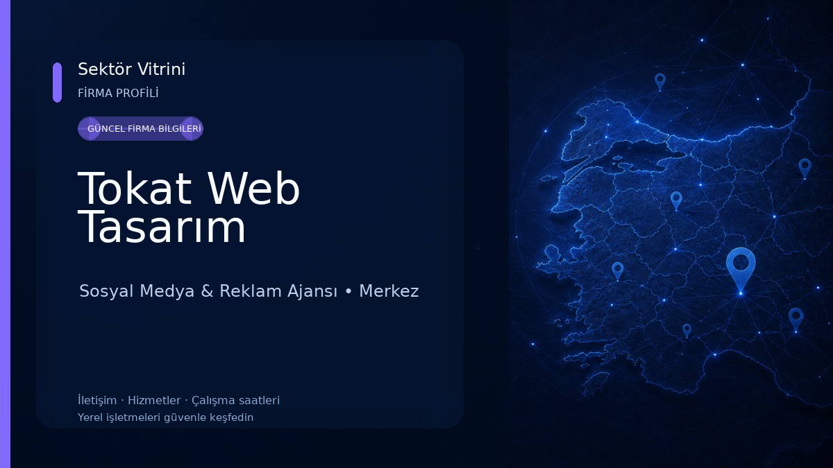 Tokat Web Tasarım Sosyal Medya & Reklam Ajansı