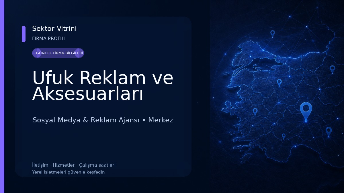 Ufuk Reklam ve Aksesuarları Sosyal Medya & Reklam Ajansı