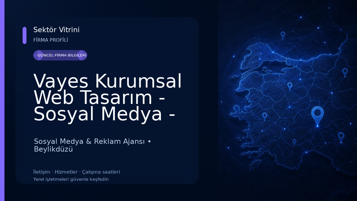 Vayes Kurumsal Web Tasarım - Sosyal Medya - Dijital Pazarlama Firması İstanbul Sosyal Medya & Reklam Ajansı