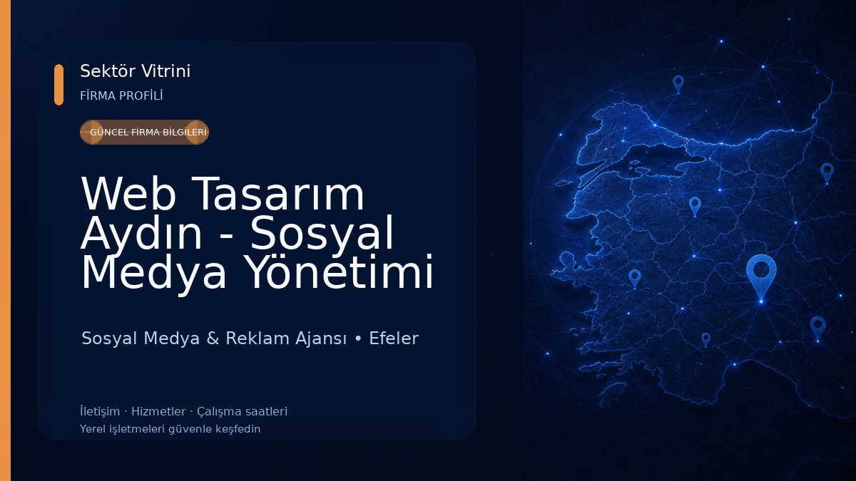 Web Tasarım Aydın - Sosyal Medya Yönetimi - Seo Optimizasyonu 